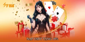 Nạp USDT Tặng 10% Tăng Vốn Ngay, Thử Ngay Hôm Nay